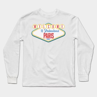 Welcome to Fabulous Paris France logo. Long Sleeve T-Shirt